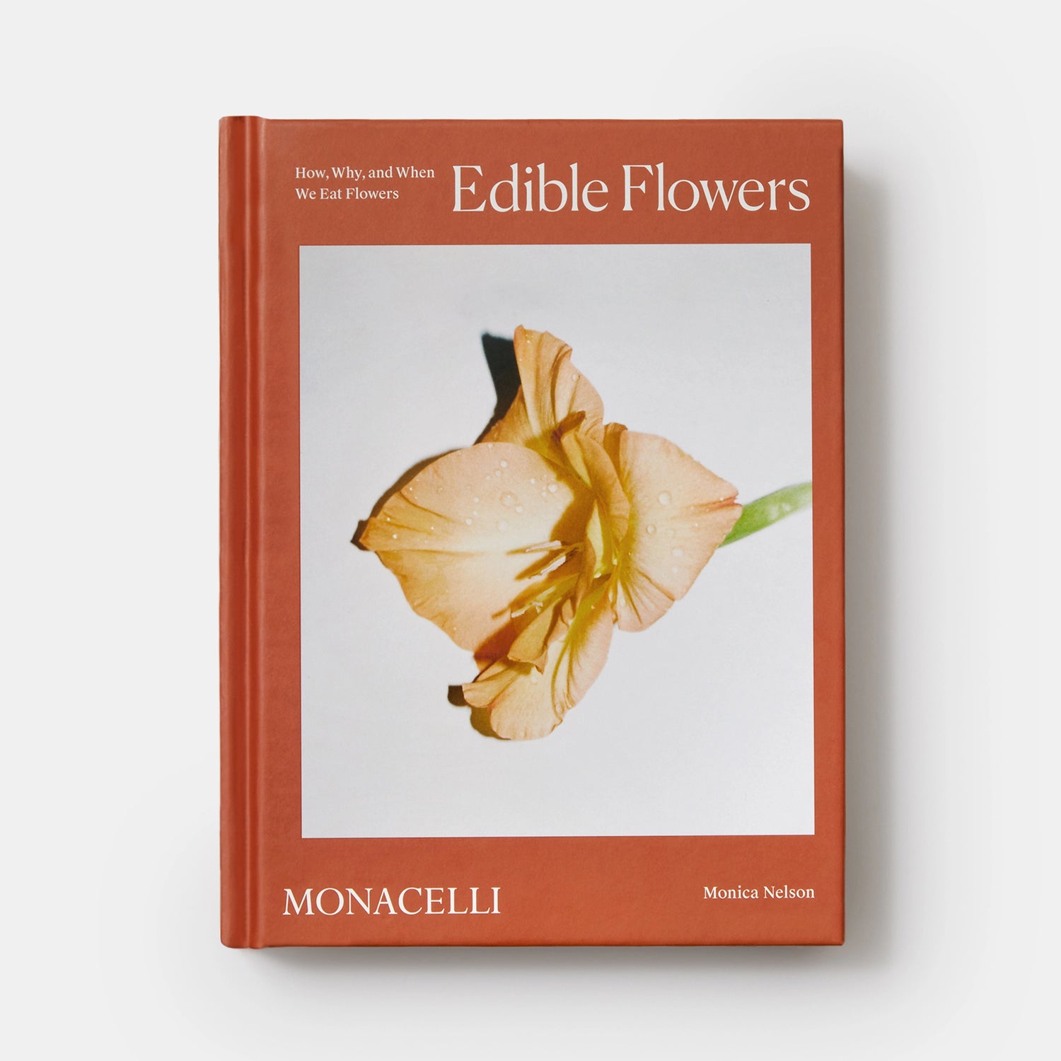  Phaidon Edible Flowers: How, Why, and When We Eat Flowers 9781580935715 The Green Thumb Club